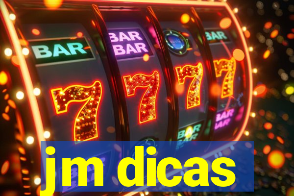 jm dicas